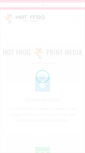 Mobile Screenshot of hotfrogprintmedia.com
